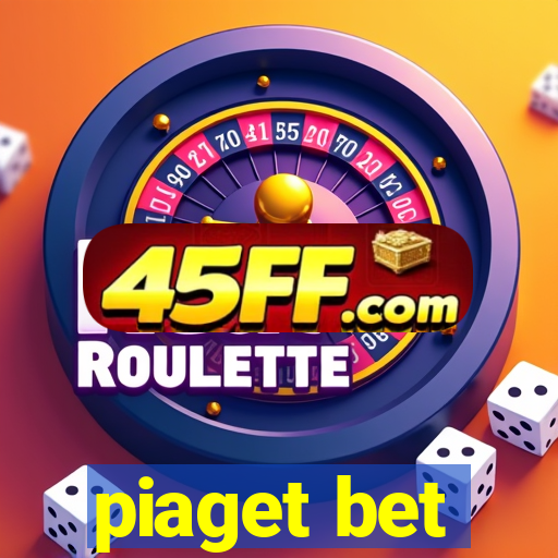 piaget bet